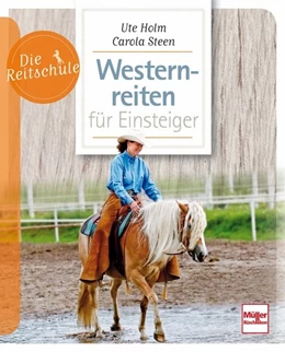Abbildung von Holm-Schäuble / Steen | Westernreiten für Einsteiger | 4. Auflage | 2020 | beck-shop.de