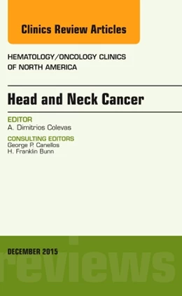 Abbildung von Colevas | Head and Neck Cancer, An Issue of Hematology/Oncology Clinics of North America | 1. Auflage | 2015 | beck-shop.de