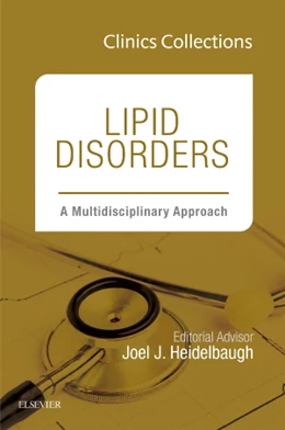 Abbildung von Heidelbaugh | Lipid Disorders: A Multidisciplinary Approach (Clinics Collections) | 1. Auflage | 2015 | beck-shop.de