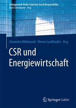 Abbildung von Hildebrandt / Landhäußer | CSR und Energiewirtschaft | 1. Auflage | 2015 | beck-shop.de