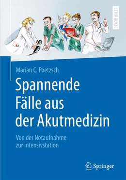 Abbildung von Poetzsch | Spannende Fälle aus der Akutmedizin | 1. Auflage | 2015 | beck-shop.de