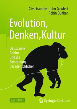 Abbildung von Gamble / Gowlett | Evolution, Denken, Kultur | 1. Auflage | 2015 | beck-shop.de