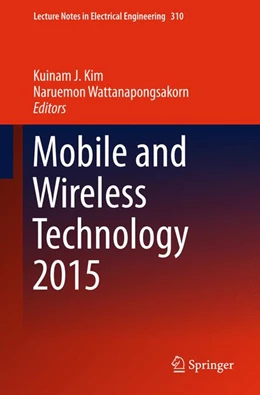 Abbildung von Kim / Wattanapongsakorn | Mobile and Wireless Technology 2015 | 1. Auflage | 2015 | 310 | beck-shop.de