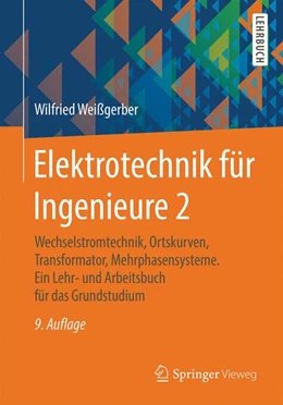 Abbildung von Weißgerber | Elektrotechnik für Ingenieure 2 | 9. Auflage | 2015 | beck-shop.de
