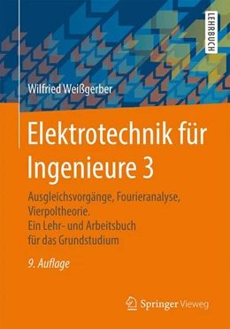 Abbildung von Weißgerber | Elektrotechnik für Ingenieure 3 | 9. Auflage | 2015 | beck-shop.de
