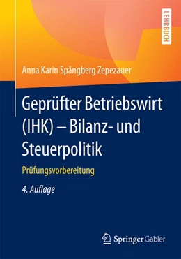 Abbildung von Spångberg Zepezauer | Geprüfter Betriebswirt (IHK) - Bilanz- und Steuerpolitik | 4. Auflage | 2015 | beck-shop.de