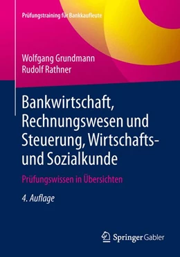 Abbildung von Grundmann / Rathner | Bankwirtschaft, Rechnungswesen und Steuerung, Wirtschafts- und Sozialkunde | 4. Auflage | 2015 | beck-shop.de