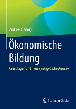 Abbildung von Liening | Ökonomische Bildung | 1. Auflage | 2015 | beck-shop.de