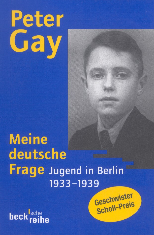 Cover: Gay, Peter, Meine deutsche Frage