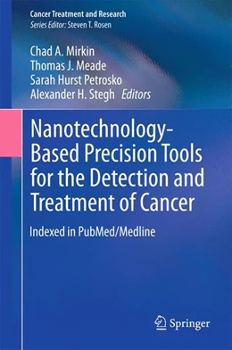 Abbildung von Mirkin / Meade | Nanotechnology-Based Precision Tools for the Detection and Treatment of Cancer | 1. Auflage | 2015 | beck-shop.de