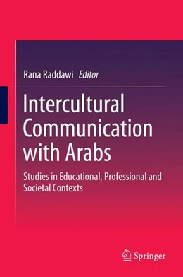Abbildung von Raddawi | Intercultural Communication with Arabs | 1. Auflage | 2014 | beck-shop.de