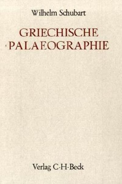 Cover: Schubart, Wilhelm, Griechische Paläographie