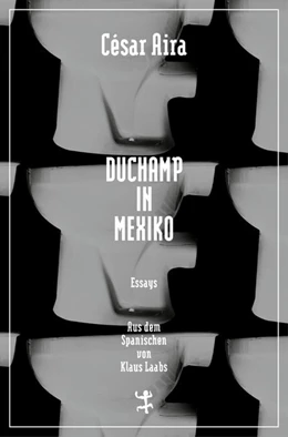 Abbildung von Aira | Duchamp in Mexiko | 1. Auflage | 2016 | beck-shop.de