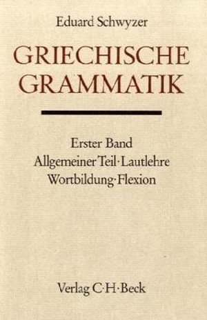Cover: Eduard Schwyzer, Handbuch der Altertumswissenschaft., Griechische Grammatik - Lateinische Grammatik - Rhetorik. Band II,1.1: Allgemeiner Teil, Lautlehre, Wortbildung, Flexion