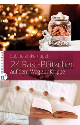 Abbildung von Zinkernagel | 24 Rast-Plätzchen auf dem Weg zur Krippe | 1. Auflage | 2015 | beck-shop.de