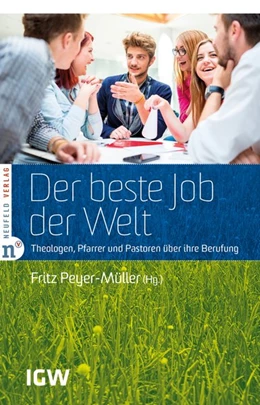 Abbildung von Peyer-Müller | Der beste Job der Welt | 1. Auflage | 2015 | beck-shop.de