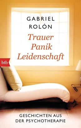 Abbildung von Rolón | Trauer, Panik, Leidenschaft | 1. Auflage | 2016 | beck-shop.de