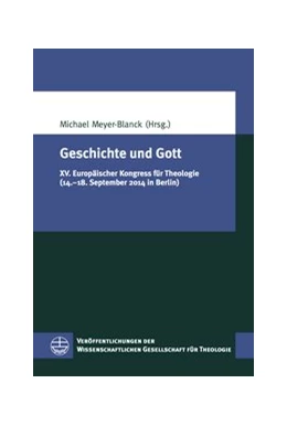 Abbildung von Meyer-Blanck | Geschichte und Gott | 1. Auflage | 2016 | 44 | beck-shop.de