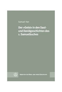 Abbildung von Han | Der 'Geist' in den Saul- und Davidgeschichten des 1. Samuelbuches | 1. Auflage | 2015 | 51 | beck-shop.de