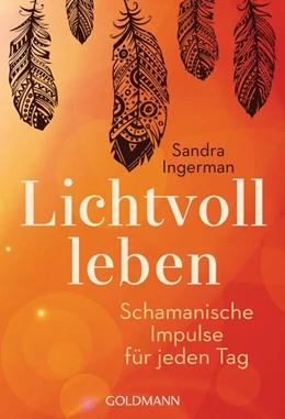 Abbildung von Ingerman | Lichtvoll leben | 1. Auflage | 2016 | beck-shop.de