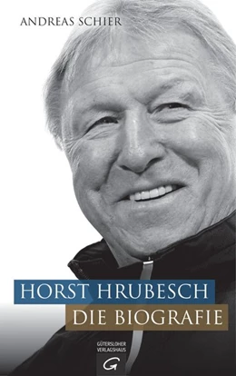 Abbildung von Schier | Horst Hrubesch. Die Biografie | 1. Auflage | 2015 | beck-shop.de