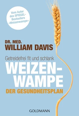 Abbildung von Davis | Weizenwampe - Der Gesundheitsplan | 1. Auflage | 2016 | beck-shop.de