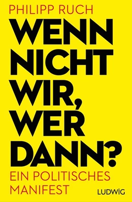 Abbildung von Ruch | Wenn nicht wir, wer dann? | 1. Auflage | 2015 | beck-shop.de
