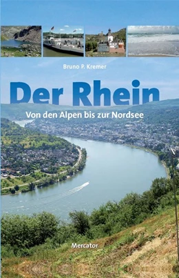 Abbildung von Kremer | Der Rhein - von den Alpen bis zur Nordsee | 2. Auflage | 2015 | beck-shop.de
