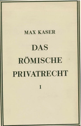 Abbildung von Kaser, Max | Handbuch der Altertumswissenschaft., Rechtsgeschichte des Altertums. Band X,3.3.1: Das römische Privatrecht | 2. Auflage | 1971 | beck-shop.de