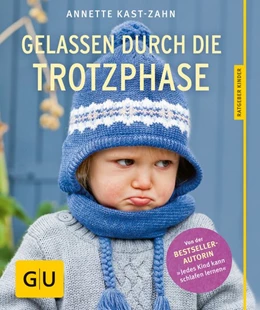 Abbildung von Kast-Zahn | Gelassen durch die Trotzphase | 1. Auflage | 2015 | beck-shop.de