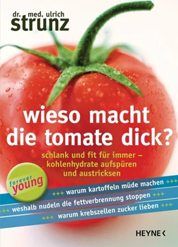 Abbildung von Strunz | Wieso macht die Tomate dick? | 1. Auflage | 2015 | beck-shop.de