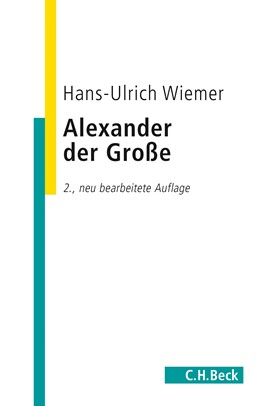 Cover: Wiemer, Hans-Ulrich, Alexander der Große