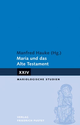 Abbildung von Hauke | Maria und das Alte Testament | 1. Auflage | 2015 | beck-shop.de