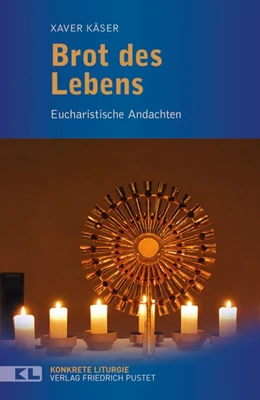 Abbildung von Käser | Brot des Lebens | 1. Auflage | 2015 | beck-shop.de