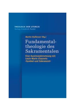 Abbildung von Stuflesser | Fundamentaltheologie des Sakramentalen | 1. Auflage | 2015 | 9 | beck-shop.de