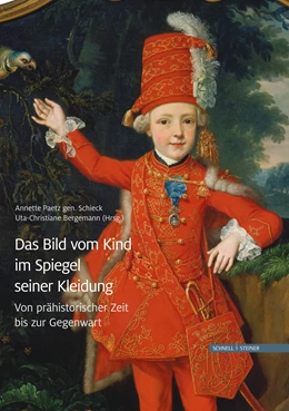 Abbildung von Paetz gen. Schieck / Bergemann | Das Bild vom Kind im Spiegel seiner Kleidung | 1. Auflage | 2015 | beck-shop.de