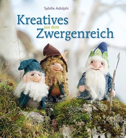 Abbildung von Adolphi | Kreatives aus dem Zwergenreich | 1. Auflage | 2015 | beck-shop.de