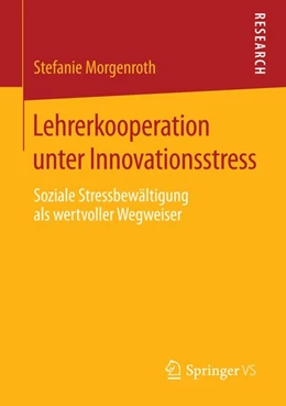 Abbildung von Morgenroth | Lehrerkooperation unter Innovationsstress | 1. Auflage | 2015 | beck-shop.de