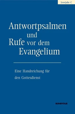 Abbildung von Hirt | Antwortpsalmen und Rufe vor dem Evangelium - Lesejahr C | 1. Auflage | 2021 | beck-shop.de