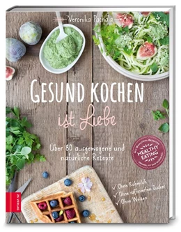 Abbildung von Pachala | Gesund kochen ist Liebe | 8. Auflage | 2015 | beck-shop.de