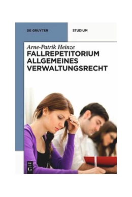Abbildung von Heinze | Systematisches Fallrepetitorium Allgemeines Verwaltungsrecht | 1. Auflage | 2014 | beck-shop.de