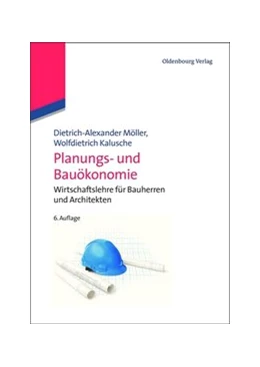 Abbildung von Möller / Kalusche | Planungs- und Bauökonomie | 6. Auflage | 2015 | beck-shop.de