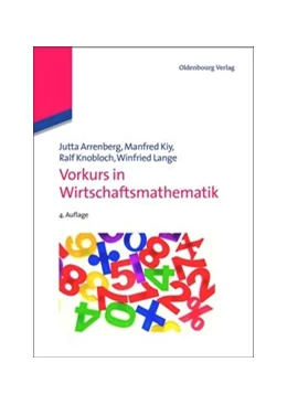 Abbildung von Arrenberg / Kiy | Vorkurs in Wirtschaftsmathematik | 4. Auflage | 2015 | beck-shop.de