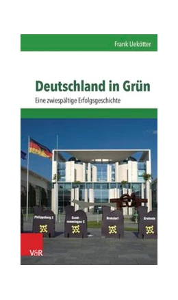 Abbildung von Uekötter | Deutschland in Grün | 1. Auflage | 2015 | beck-shop.de