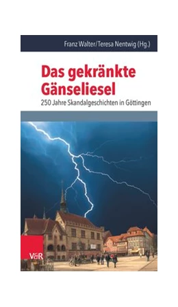 Abbildung von Das gekränkte Gänseliesel | 1. Auflage | 2015 | beck-shop.de