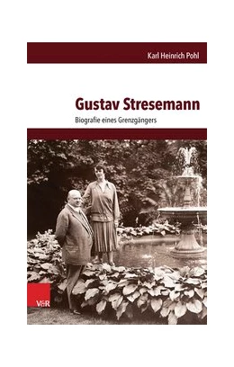 Abbildung von Pohl | Gustav Stresemann | 1. Auflage | 2015 | beck-shop.de