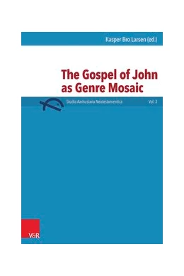 Abbildung von Larsen | The Gospel of John as Genre Mosaic | 1. Auflage | 2015 | beck-shop.de