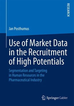 Abbildung von Posthumus | Use of Market Data in the Recruitment of High Potentials | 1. Auflage | 2015 | beck-shop.de