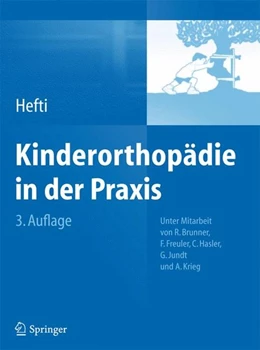 Abbildung von Hefti | Kinderorthopädie in der Praxis | 3. Auflage | 2015 | beck-shop.de