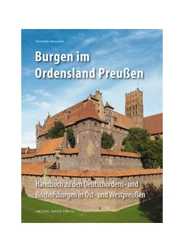 Abbildung von Herrmann | Burgen im Ordensland Preußen | 1. Auflage | 2015 | beck-shop.de